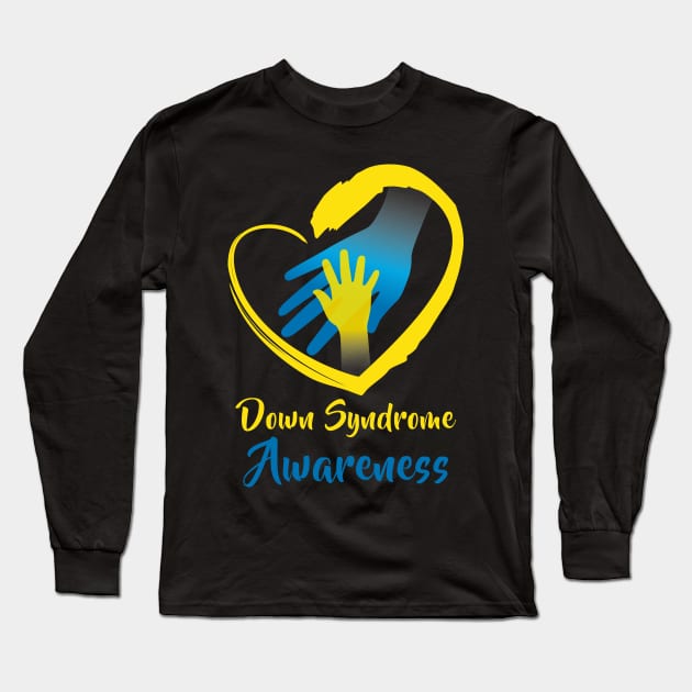 Holding Hands World Down Syndrome Awareness Day Long Sleeve T-Shirt by nadinecarolin71415